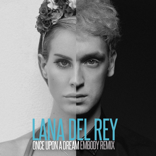 Lietuvis Embody sukūrė Lanos Del Rey dainos „Once Upon A Dream“ remiksą